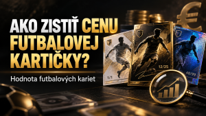 Ako zistiť cenu futbalovej kartičky – hodnota futbalových kariet
